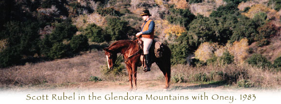 Scott Rubel on his favorite horse, Oney, in the Glendora Mountains.